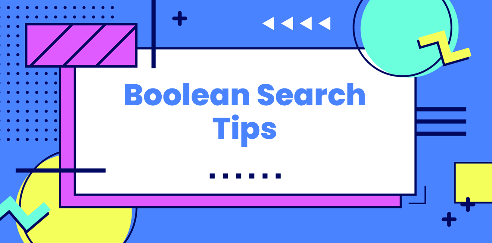 Boolean Search Guide for Recruiters | Veriipro Blog